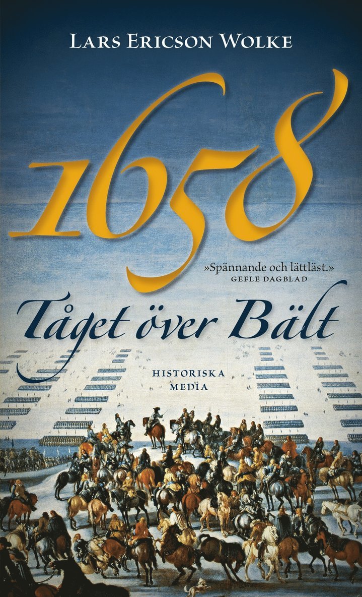 Lars Ericson Wolke - 1658 : tåget över Bält, Häftad