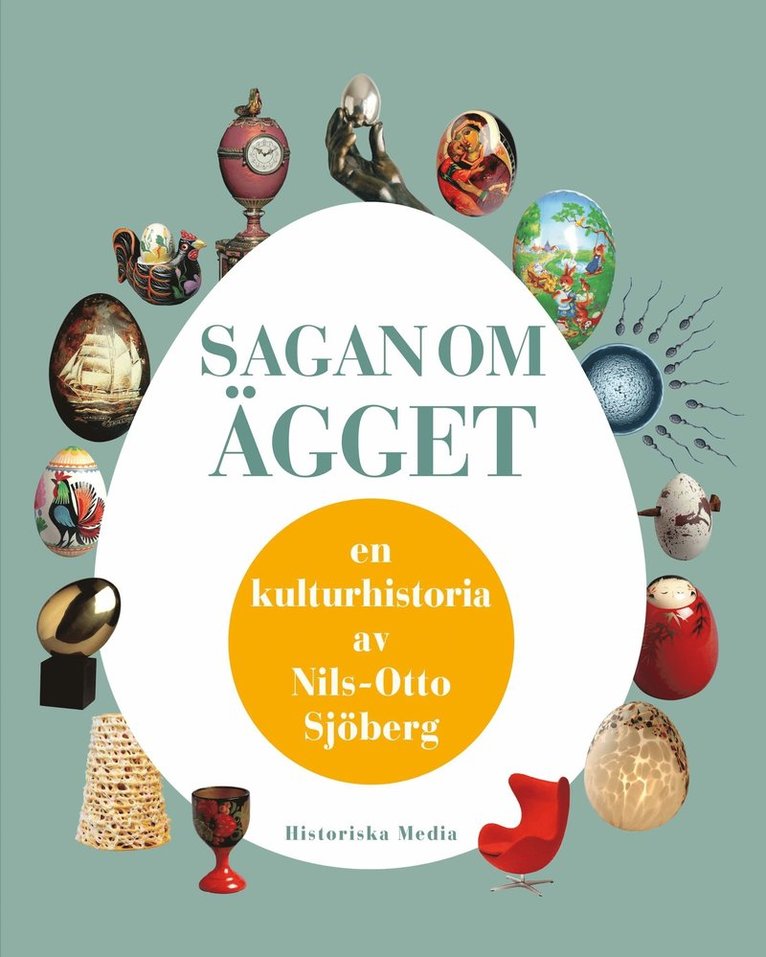 Sagan om ägget en kulturhistoria av Nils-Otto Sjöberg 1