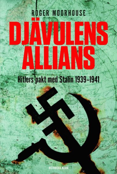 bokomslag Djävulens allians : Hitlers pakt med Stalin 1939-1941