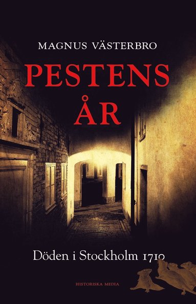 bokomslag Pestens år : döden i Stockholm 1710
