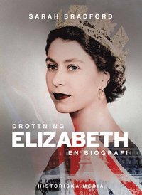 bokomslag Drottning Elizabeth : en biografi