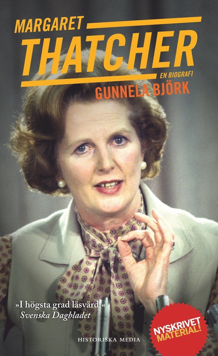 Gunnela Björk - Margaret Thatcher, Häftad