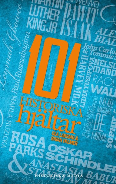 Ola Larsmo, Brian Palmer - 101 historiska hjältar, Häftad