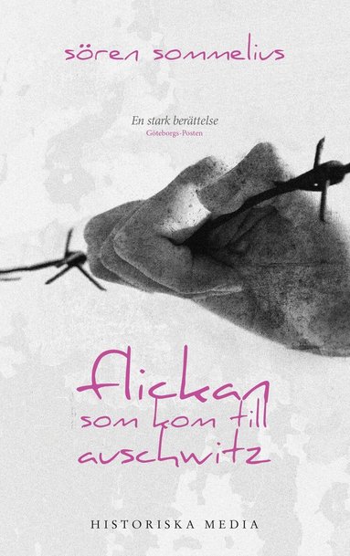 Sören Sommelius - Flickan som kom till Auschwitz, Häftad