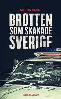 bokomslag Brotten som skakade Sverige