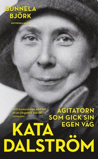 bokomslag Kata Dalström : agitatorn som gick sin egen väg