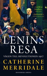 bokomslag Lenins resa : vägen till revolutionen 1917