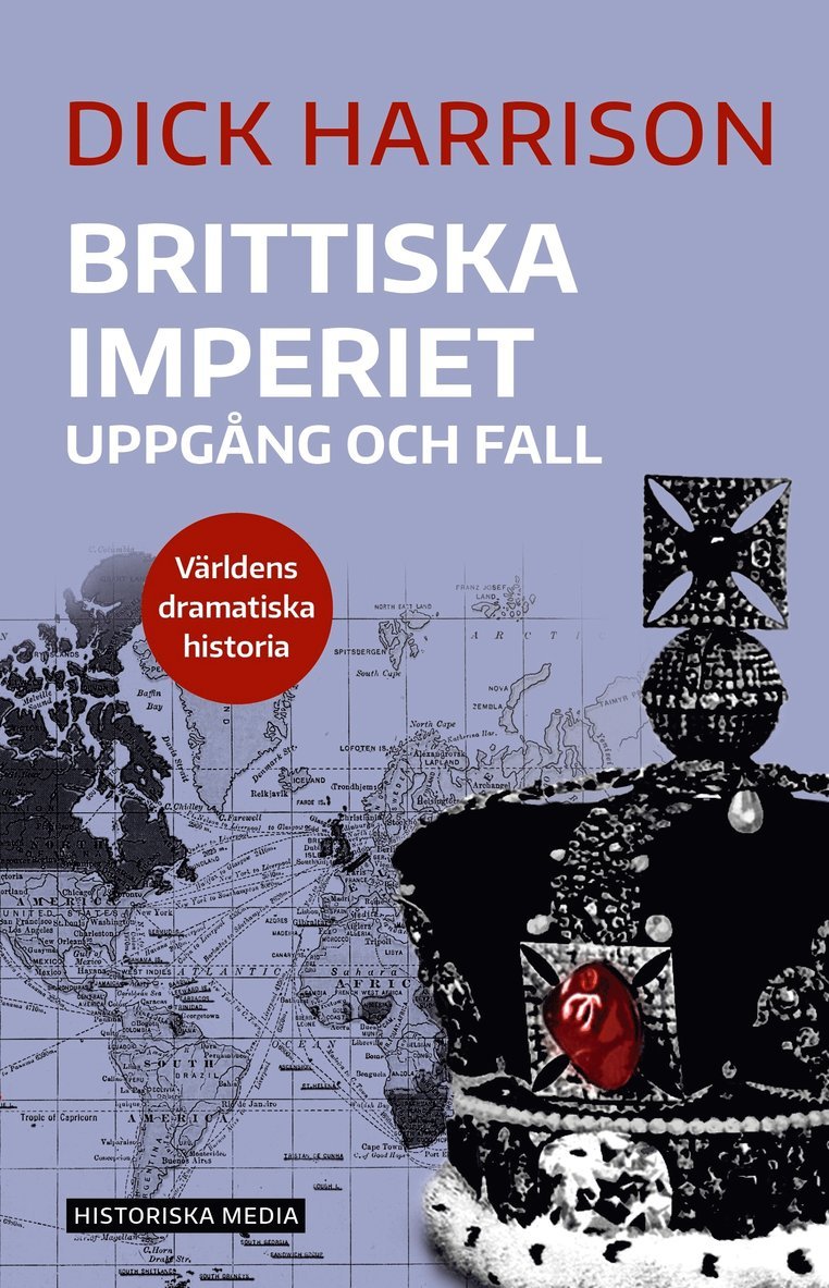 Dick Harrison - Brittiska imperiet : uppgång och fall, Häftad