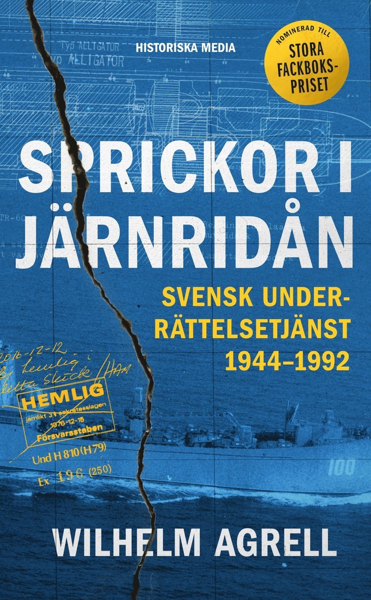 Sprickor i järnridån : svensk underrättelsetjänst 1944-1992 1