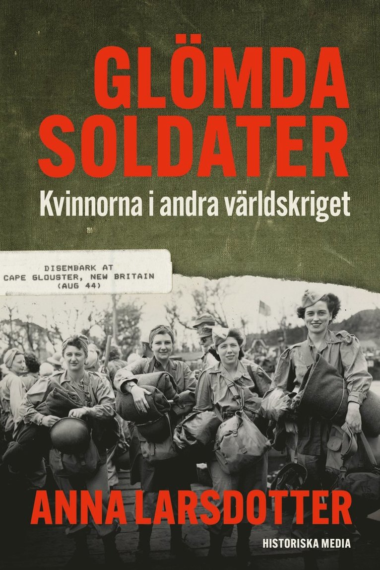 Glömda soldater : kvinnorna i andra världskriget 1
