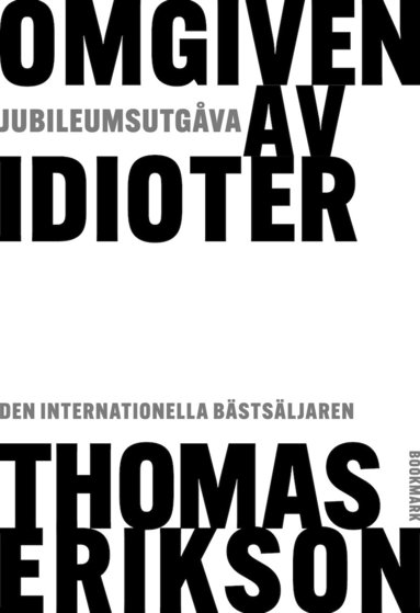 bokomslag Omgiven av idioter - jubileumsutgåva