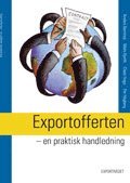 Anders Berntorp, Mats Hjort, Claes Hugo, Per Högberg - Exportofferten - en praktisk handledning, Häftad