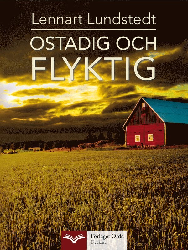 Ostadig och flyktig