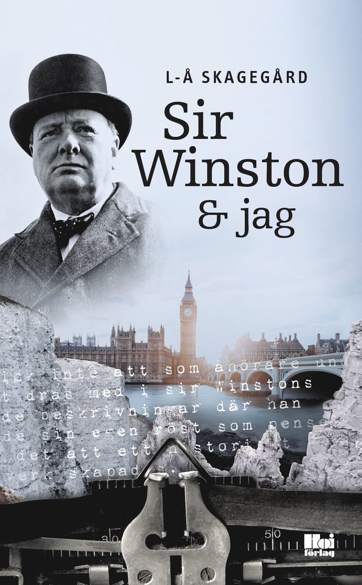 L-Å Skagegård - Sir Winston & jag, Inbunden