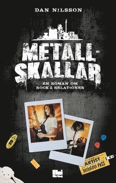 bokomslag Metallskallar : en roman om rock & relationer
