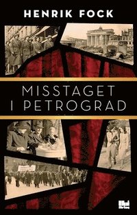 bokomslag Misstaget i Petrograd