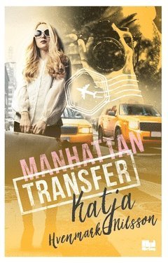 Katja Hvenmark Nilsson - Manhattan Transfer, Häftad