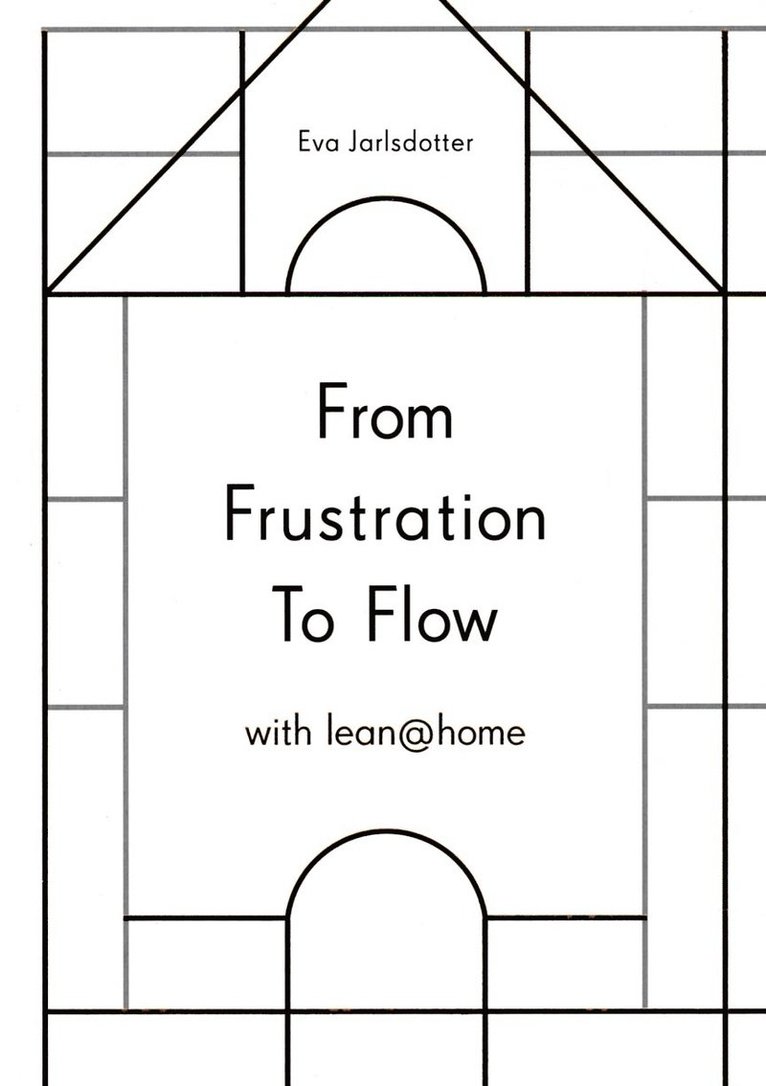 From frustration to flow with lean@home 1