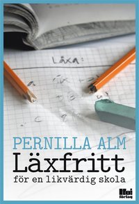 bokomslag Läxfritt : för en likvärdig skola