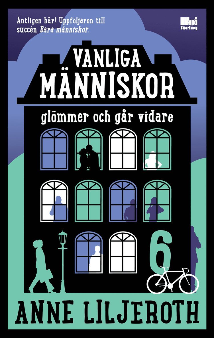 Anne Liljeroth - Vanliga människor glömmer och går vidare, Inbunden