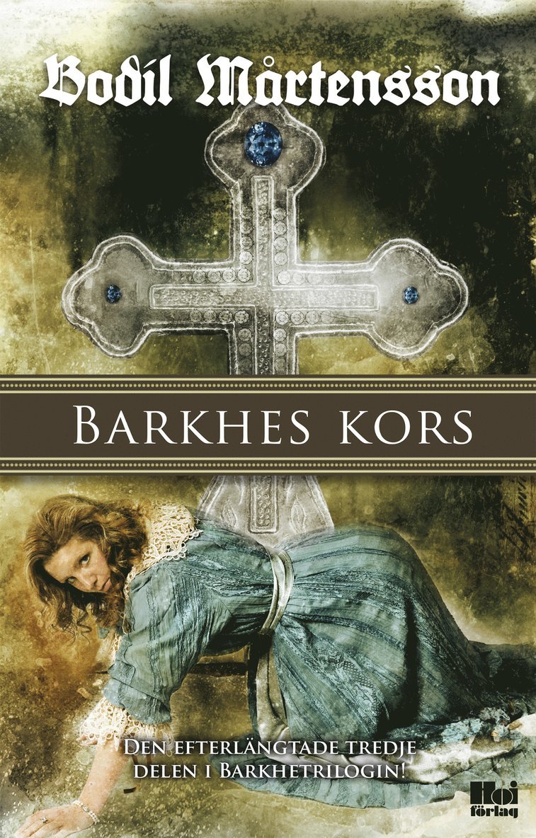 Barkhes kors : en historisk spänningsroman 1