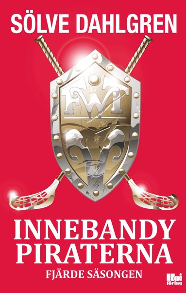 Sölve Dahlgren - Innebandypiraterna. Fjärde säsongen, Häftad