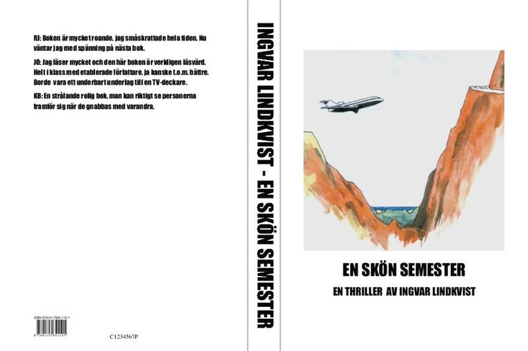 Ingvar Lindkvist - En skön semester, Häftad