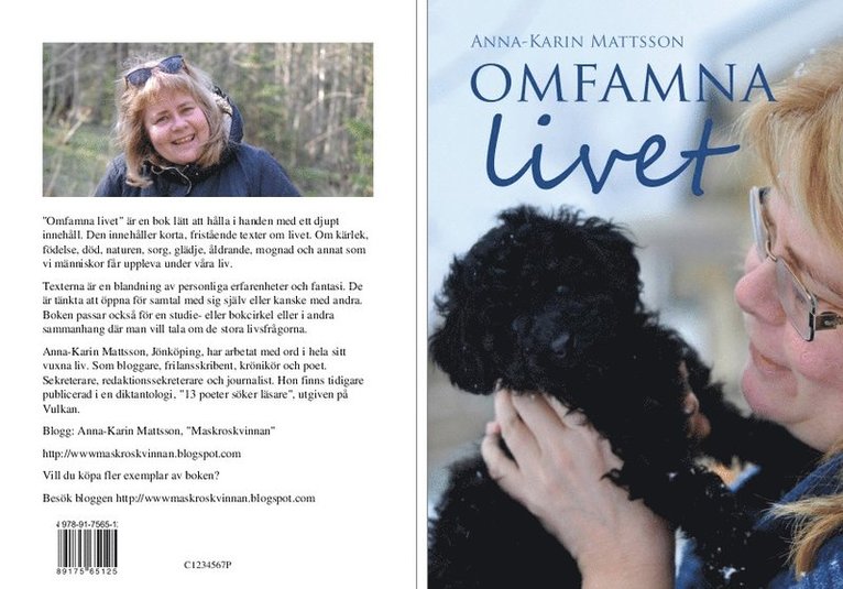 Anna-Karin Mattsson - Omfamna livet : en bok om livet - ljus och mörker, Häftad