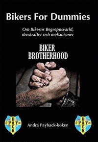 bokomslag Bikers for dummies : andra payback-boken