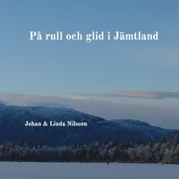 bokomslag På rull och glid i Jämtland