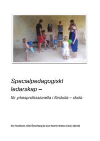 bokomslag Specialpedagogiskt ledarskap : för yrkesprofessionella i förskola - skola