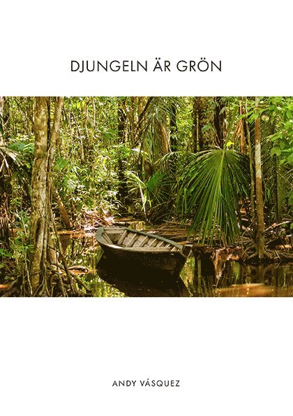 Andy Vásquez - Djungeln är grön, Häftad