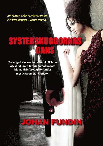 Johan Fundin - Systerskuggornas dans, Häftad