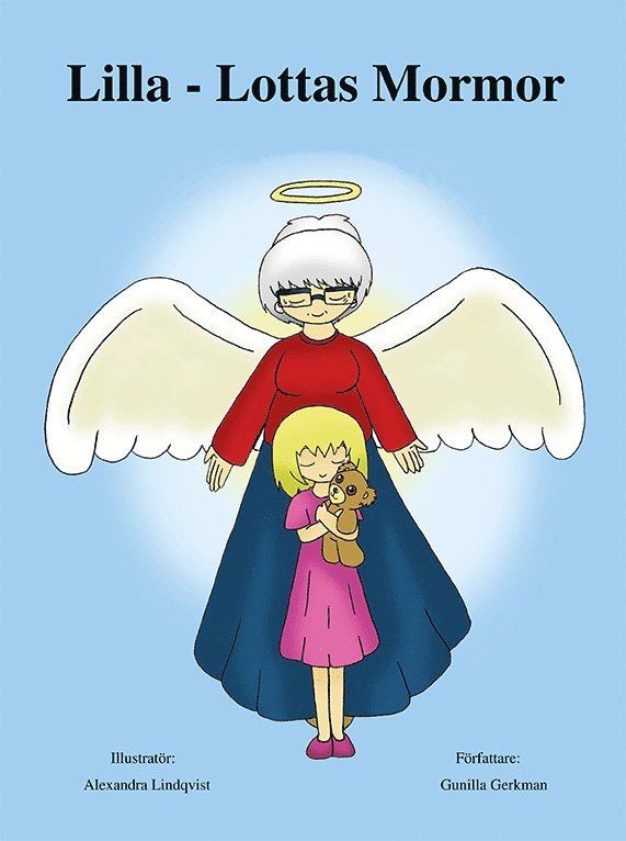 Gunilla Gerkman - Lilla-Lottas mormor, Häftad
