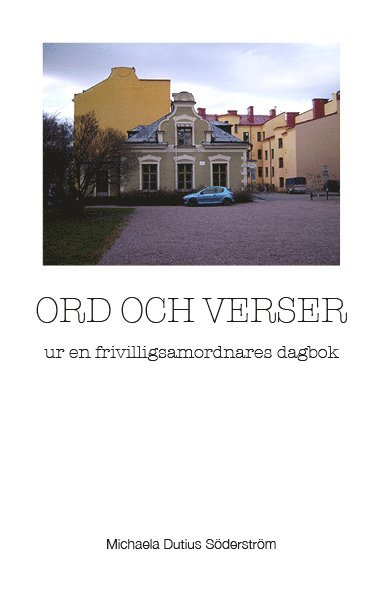 Ord och verser ur en frivilligsamordnares dagbok 1