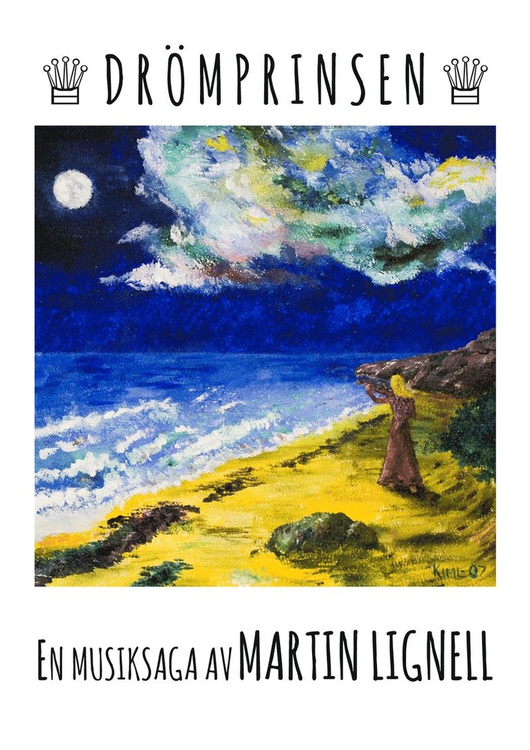 Martin Lignell - Drömprinsen : eller sagan om herr Andersson och fröken Kajsa, Häftad