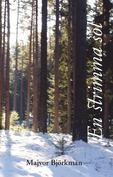Majvor Björkman - En strimma sol, Häftad