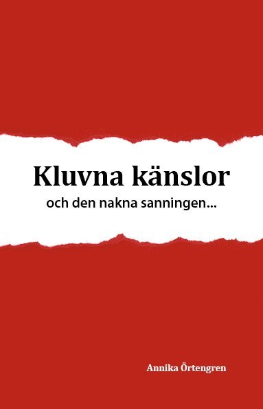 bokomslag Kluvna känslor och den nakna sanningen