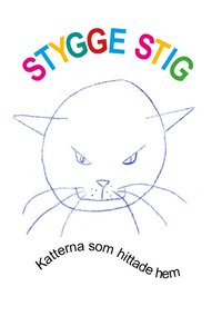 bokomslag Stygge Stig, katterna som hittade hem