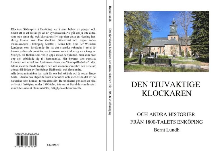 Bernt Lundh - Den tjuvaktige klockaren och andra historier från 1800-talets Enköping, Häftad