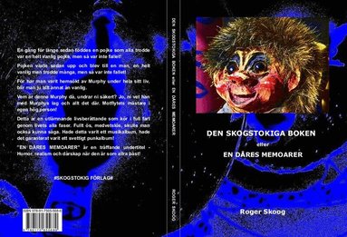 Roger Skoog - Den skogstokiga boken eller En dåres memoarer, Häftad