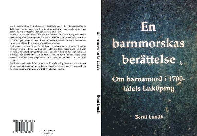 Bernt Lundh - En barnmorskas berättelse, Häftad