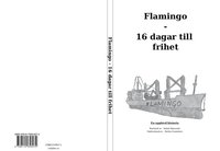 bokomslag Flamingo : 16 dagar till frihet