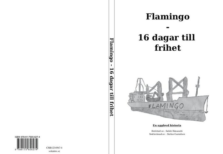 Safah Rimazutti, Stefan Gustafson - Flamingo : 16 dagar till frihet, Häftad