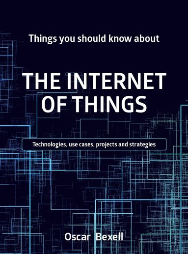 bokomslag Things you should know about the Internet of things