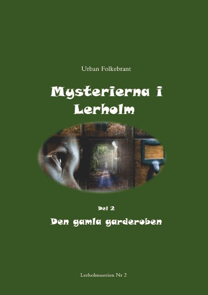 Urban Folkebrant - Den gamla garderoben, Häftad