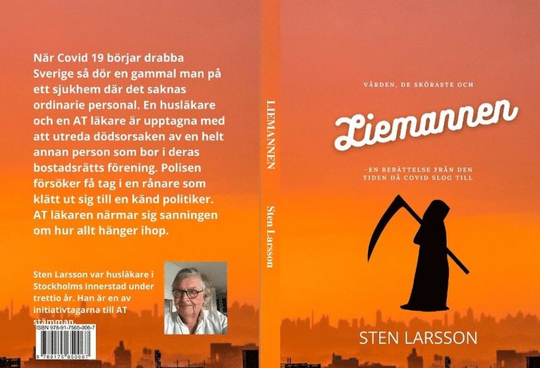 Sten Larsson - Vården, de sköraste och Liemannen, Häftad