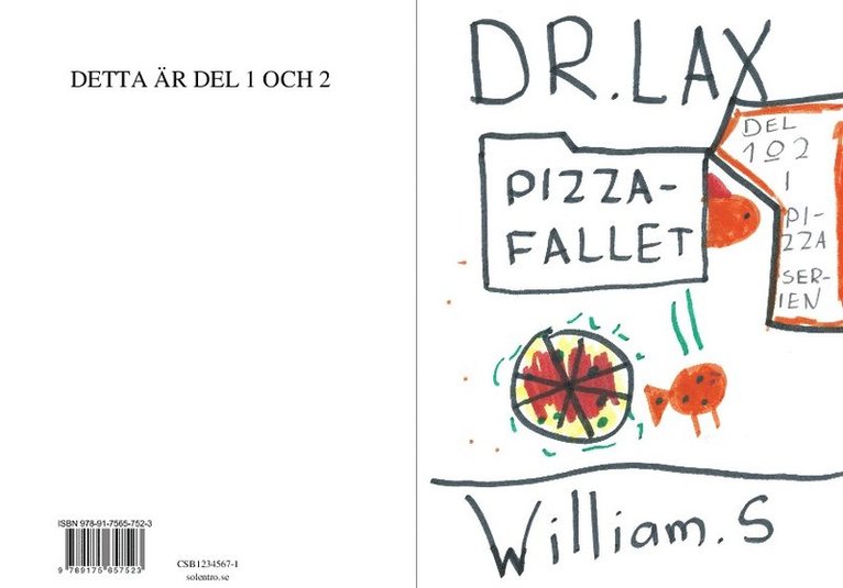 William Szaradowski - Dr. Lax och pizza fallet, Häftad