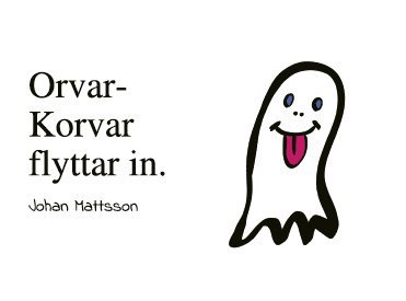 Johan Mattsson - Orvar-Korvar flyttar in., Häftad