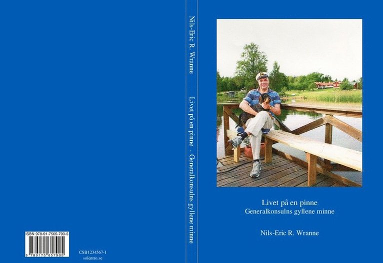 Nils-Eric R. Wranne - Livet på en pinne : generalkonsulns gyllene minne, Häftad